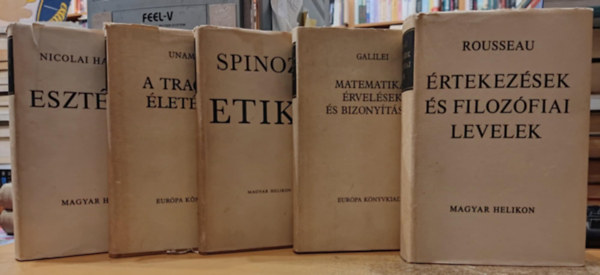 Spinoza, Galilei, Miguel De Unamuno, Rousseau, Nicolai Hartmann - 5 db filozfia: A tragikus letrzs + Eszttika + Etika + rtekezsek s filozfiai levelek + Matematikai rvelsek s bizonytsok