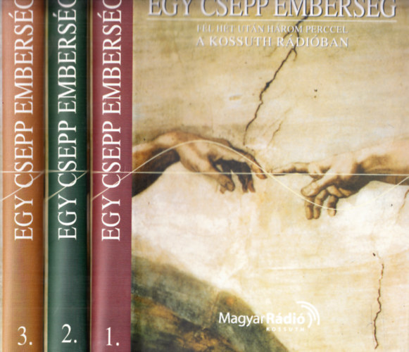 Ismeretlen - Egy csepp emberség I-III