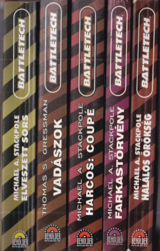 Michael A . Stackpole, Thomas S. Gressman - 5 db Battletech: Elveszett sors + Vadászok + Harcos: Coupé + Farkastörvény + Halálos örökség