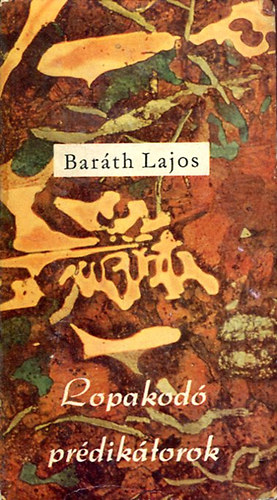 Bar�th Lajos - Lopakod� pr�dik�torok