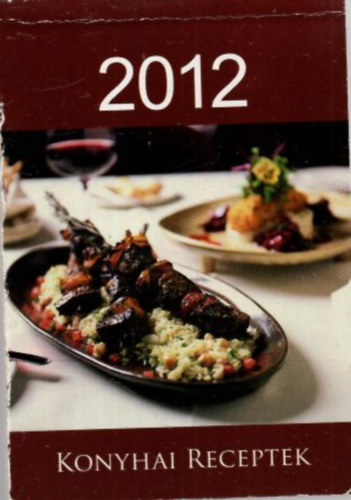 Konhyai receptek 2012 naptár