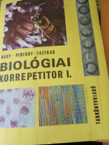 Nagy; Perendy; Fazekas - Biolgiai korrepetitor I-II.