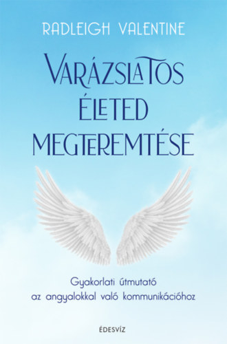 Radleigh Valentine - Varzslatos leted megteremtse