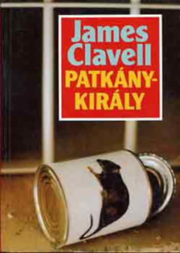 James Clavell - Patkánykirály