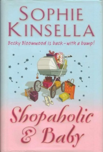 Sophie Kinsella - Shopaholic and baby