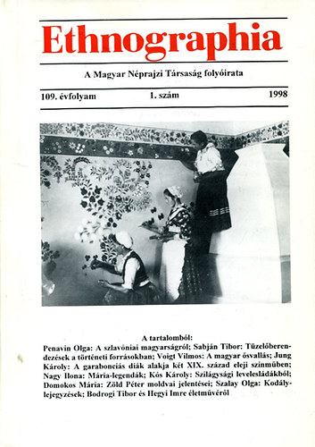 Lukács László (Szerk.) - Ethnographia - a Magyar Néprajzi Társaság folyóirata 1998. 1. szám (109. évf.)