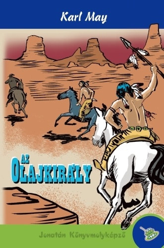 Karl May - Az olajkir�ly