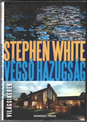 Stephen White - Vgs hazugsg (Vilgsikerek)