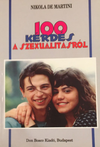 Nikola De Martini - 100 krds a szexualitsrl