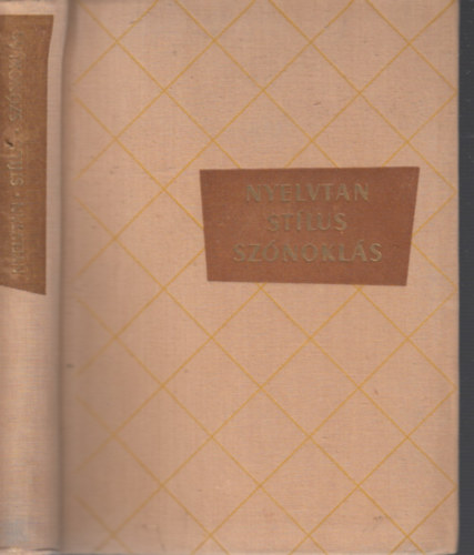 Terestyni Ferenc (szerk.) - Nyelvtan - Stlus - Sznokls (Fogalmazs, nyelvhelyessg, helyesrs, stluselemzs)