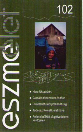 Eszmlet 102. - Trsadalomkritikai s kulturlis folyirat
