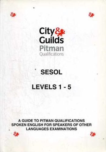 Pásztiné Fritz Adrienn; Dr. Szabó Péter - SESOL Levels 1-5: A Guide to Pitman Qualifications - Spoken English...