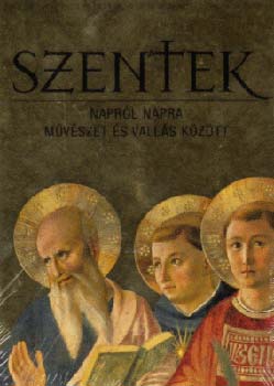 Szentek napról napra művészet és vallás között