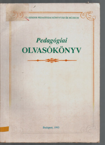 Balogh Lszl (szerk.) - Pedaggiai olvasknyv