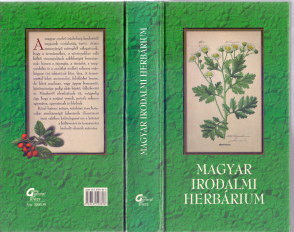 Szerkesztette Szil�gyi Judit �s Vajda �gnes - Magyar irodalmi herb�rium (K�zel hatvan, sz�nes, sz�zh�sz �ves botanikai r�szletess�g� fakszimile illusztr�ci�val)