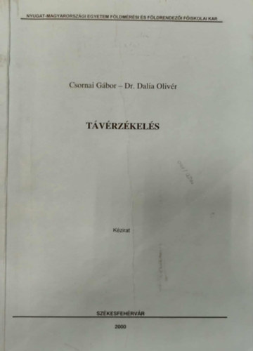 Csornai G�bor, Dr. Dalia Oliv�r - T�v�rz�kel�s (k�zirat)