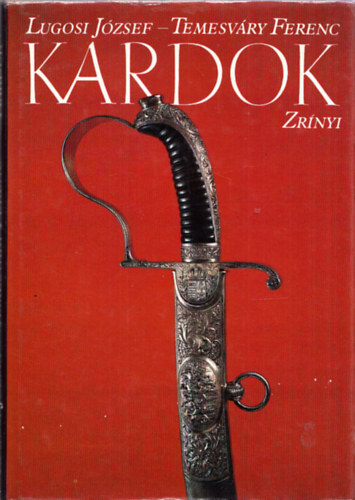 Lugosi Jzsef, Temesvry Ferenc - Kardok