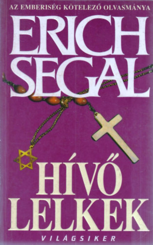 Erich Segal - Hívő lelkek