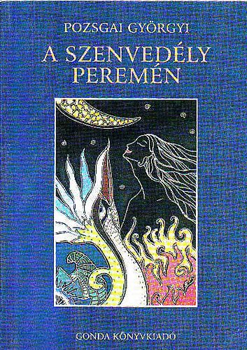 Pozsgai Györgyi - A szenvedély peremén