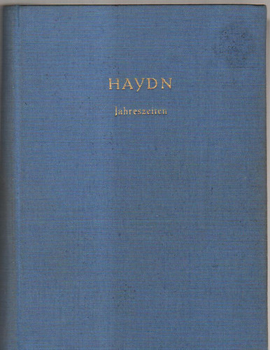 Joseph Haydn - Die Jahreszeiten (oratorium für drei solostimmen, chor und orchester)