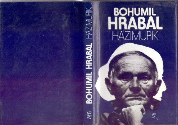 Bohumil Hrabal - H�zimurik (Svatby v dom�)