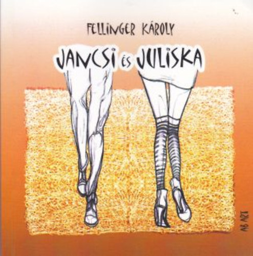 Fellinger Károly - Jancsi és Juliska