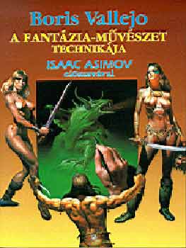 Boris Vallejo - A fantzia-mvszet technikja