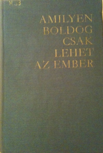 Molnár Zoltán - Amilyen boldog csak lehet az ember