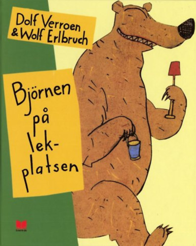 Dolf Verroen, Wolf Erlbruch - Bj�rnen pa lekplatsen (En bok f�r alla)