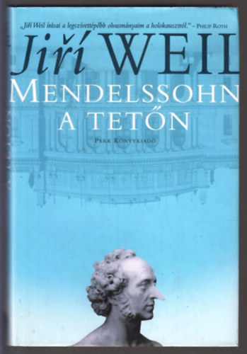 Jiří Weil - Mendelssohn a tetőn