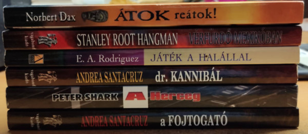 Norbert Dax, E. A. Rodriguez, Stanley Root Hangman, Peter Shark, Andrea Santacruz - 6 db krimi: A fojtogat; A Herceg; tok retok!; dr. Kannibl; Jtk a halllal; Vrfrd Mexikban