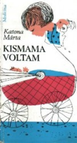 Katona M�rta - Kismama voltam