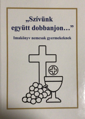 Szívünk együtt dobbanjon...