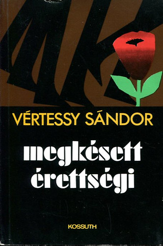 Vrtessy Sndor - Megksett rettsgi - Dokumentum kisregny