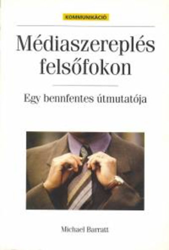 Michael Barratt - Mdiaszerepls felsfokon