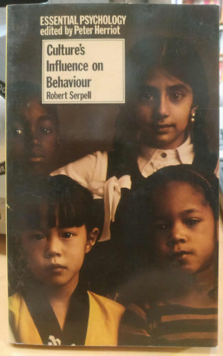 Robert Serpell, Peter Herriot - Culture's Influence on Behaviour (A kultra hatsa a viselkedsre)(Essential Psychology)