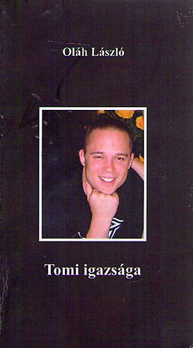 Olh Lszl - Tomi igazsga
