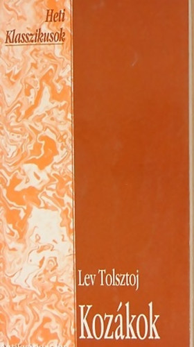 Lev Tolsztoj - Kozákok