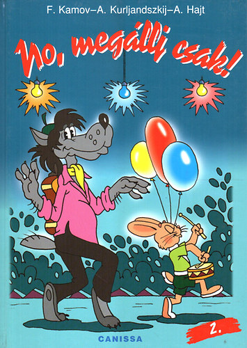 F. Kamov, A Kurljandszkij, A. Hajt - No, meg�llj csak! 2.