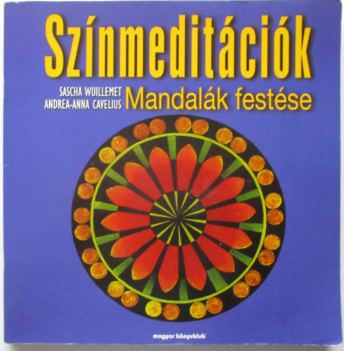 Wuillemet, Sascha; Cavelius, Andrea-anna - Sznmeditcik - Mandalk festse