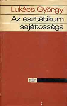 LUKCS GYRGY - Az eszttikum sajtossga I-II.