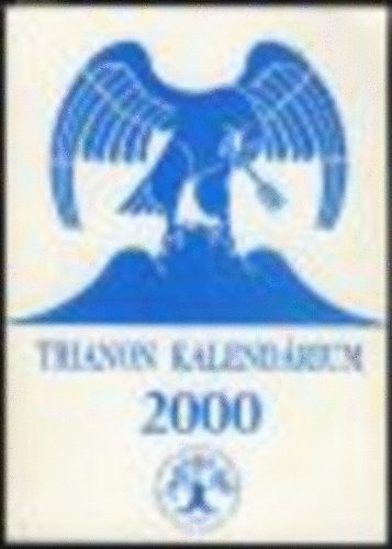 Kiss Dnes (szerk.) - Trianon kalendrium 2000.