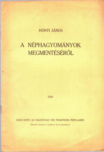 Honti Jnos - A nphagyomnyok megmentsrl