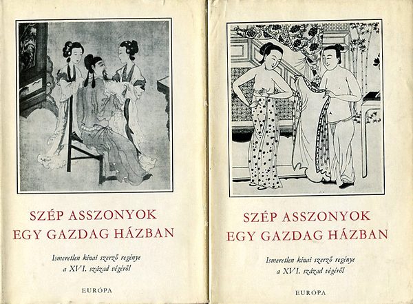 ismeretlen kínai szerző - Szép asszonyok egy gazdag házban I-II.