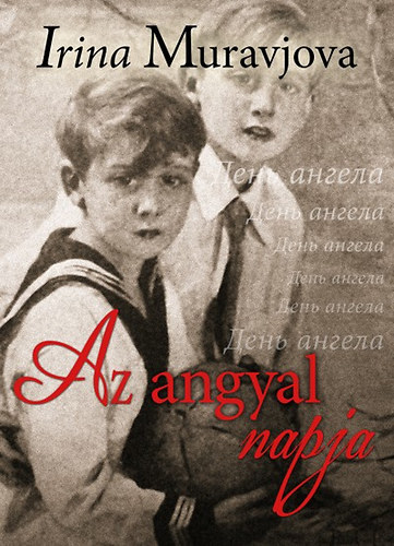 Irina Muravjova - Az angyal napja