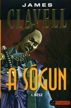 James Clavell - A sógun I-II.