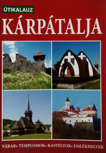 Taras Palkov - K�rp�talja �tikalauz (V�rak, templomok, kast�lyok, eml�khelyek)