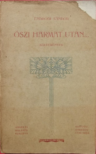 Endrdi Sndor - szi harmat utn... - Kltemnyek