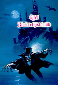 B�lint Alad�r (szerk.) - �jf�l - K�s�rtethist�ri�k. Magyar �r�k misztikus novell�i