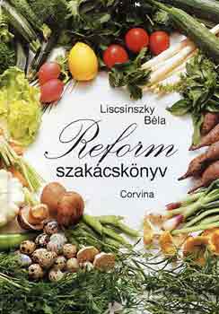 Liscsinszky Bla - Reform szakcsknyv